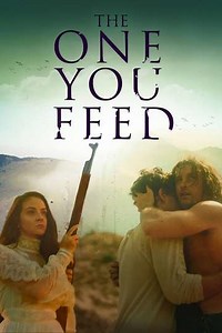 The One You Feed - Movie
