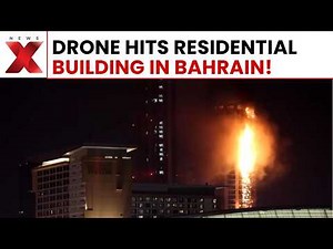 Iranian Drone Strikes High-Rise in Bahrain — Intense Blast Caught on Camera | NewsX