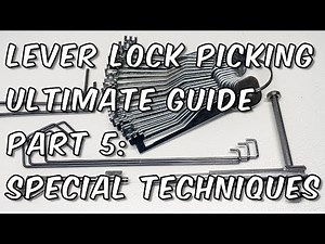 Pre-Lifting, Overlifting & Try-Out Keys - Special Techniques: Ultimate Picking Guide Part 5