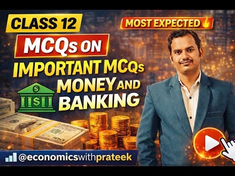 Class 12 Money & Banking MCQs 😱 | Boards Mein Aane Wale Questions!