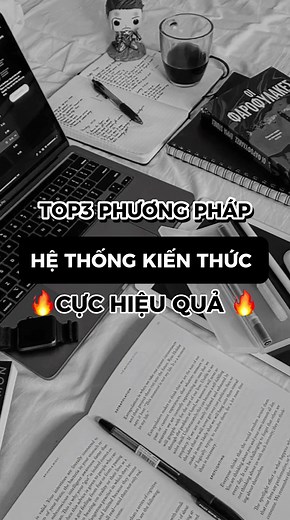 Top 3 Phương Pháp Học Tập Hiệu Quả Bạn Chưa Biết