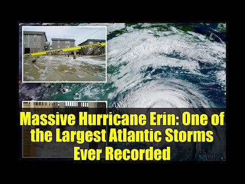 Massive Hurricane Erin: One of the Largest Atlantic Storms Ever Recorded