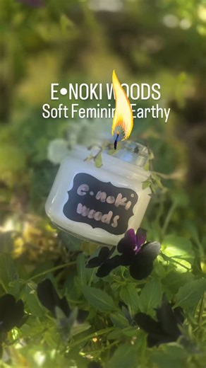 NEW CANDLE for my little forest fairy wood nymphs I bring you E•NOKI...