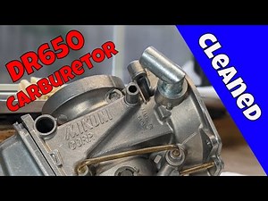 I clean a DR650 carburetor.