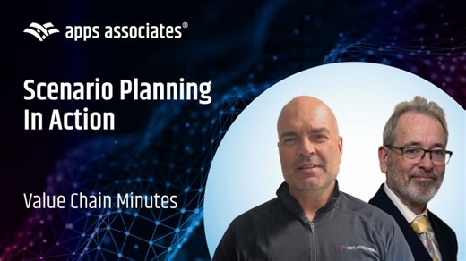 Scenario Planning in Action - Value Chain Minutes Episode 19 | Apps Associates