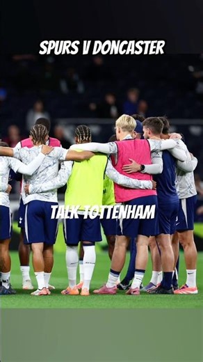 Spurs v Doncaster ft Xavi Simons & Bergvall | Tottenham Hotspur v Doncaster Rovers Carabao Cup EFL