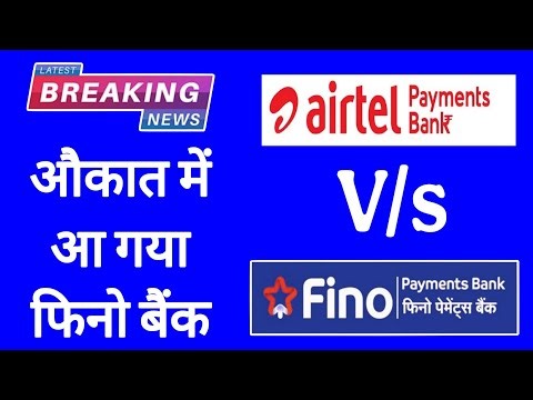 Fino vs airtel payment bank. Fino payment bank. Fino bank. Airtel bank. Fino csp. Airtel bank csp.