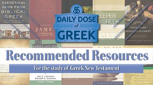 New Testament Greek Resources | Daily Dose of Greek