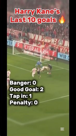 Harry Kane’s last 10 goals 🔥 #football #bayern #bundesliga