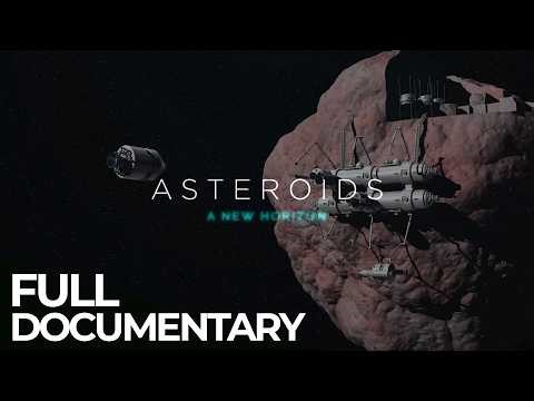 Mining Asteroids - How We Extract Resources in Space | Free Documentary Space