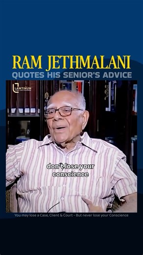 Lawtinum Legal on Instagram: "RAM JETHMALANI QUOTES HIS SENIOR’S ADVICE - You may lose a case, client and court too - but never lose your conscience #ramjethmalani #lawtips #lawadvice #legaladvice #lawtinum"