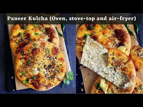 Paneer Kulcha (Oven, air-fryer and stove-top method)
