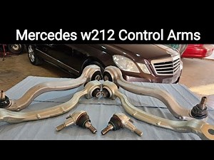 Control Arms Replacement | Mercedes E Class W212