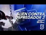 Alien Vs Depredador 2- Mañana 10-15Pm Canal 5