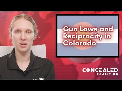 2022 Gun Laws and Concealed Carry Reciprocity in Colorado