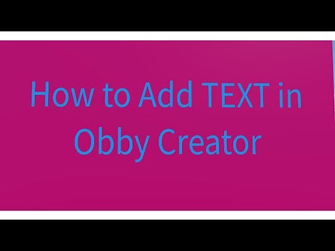 How to Add TEXT in Obby Creator