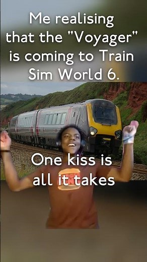 Me realising that the Voyager is coming to Train Sim World 6 (2) #shorts #ishowspeed #tsw6 #tsw🚆🚃