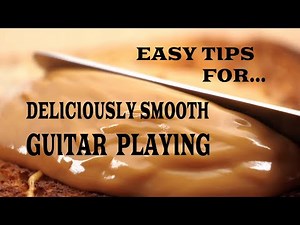 Quick Guitar Tips: Smoother Playing On Guitar