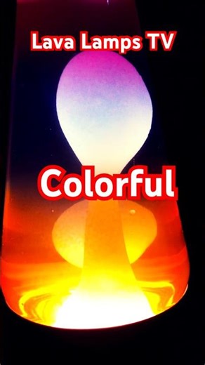 Colorful Lava
