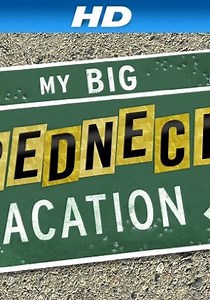 My Big Redneck Vacation - streaming online