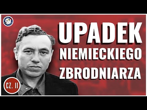 Albert Forster – The Fall. The End of German Rule in Gdańsk | Part II