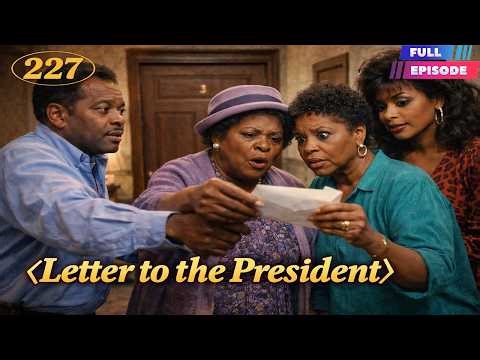 227 Full Episodes || Letter to the President || 227 NEW Full Season