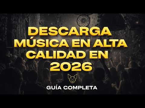 COMO DESCARGAR MUSICA EN ALTA CALIDAD GUIA COMPLETA 2026
