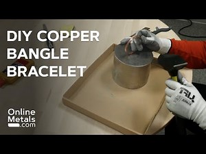 DIY | How-to Make A Copper Bangle Bracelet