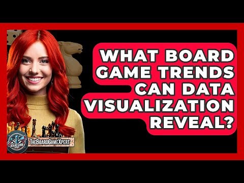 What Board Game Trends Can Data Visualization Reveal? - The Board Game Xpert