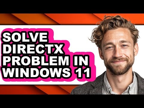 How to Solve Directx Problem in Windows 11 (easy Method)