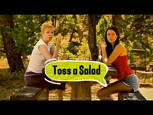 What does "Tossing salad" mean ~explained with movie clip example sentences