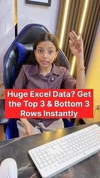 Huge Excel Data? Get the Top 3 & Bottom 3 Rows Instantly