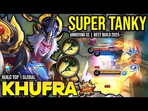 KHUFRA BEST BUILD 2025 | BUILD TOP 1 GLOBAL KHUFRA GAMEPLAY | MOBILE LEGENDS✓