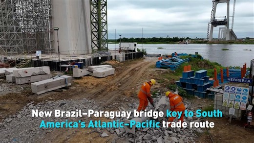 New Brazil–Paraguay bridge key to Atlantic–Pacific trade route