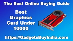 7 Best Graphics Card Under 10000 Rs In India 2026 [Experts]