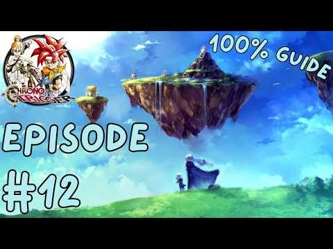 Chrono Trigger 100% Walkthrough! - Episode #12 (The Era of Magic)