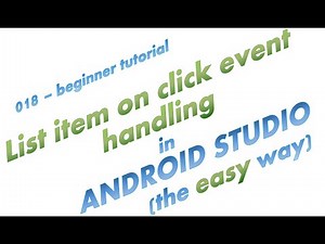 018 - Adding an onItemClickListener to a list (ListView) -the easy way -a complete app with details