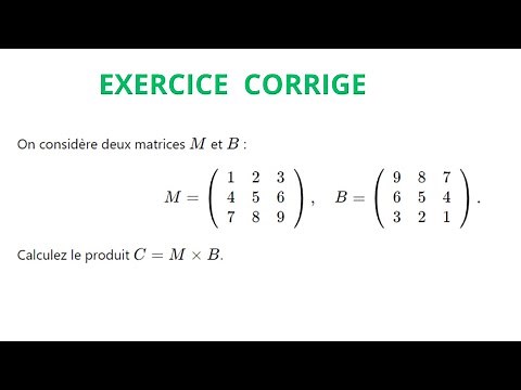 🔥 Résolvez Facilement une Multiplication de Matrices Carrées 3x3 ! 🧠💡 (Exercice Corrigé Pas à Pas)"