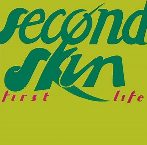 Second Skin - First Life