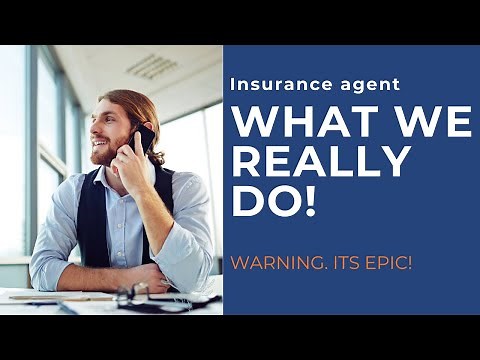 What does an insurance agent do and what should they do?