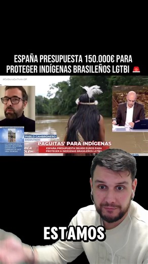 ESPAÑA PRESUPUESTA 150.000€ PARA PROTEGER INDÍGENAS BRASILEÑOS LGTBI 🚨 | Divergencia Digital
