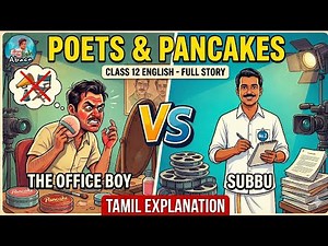 Poets and Pancakes Class 12 English Chapter 6 - Tamil Animated Explanation