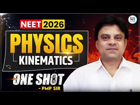 NEET 2026 Physics Kinematics One Shot | NEET Preparation Kinematics Full Chapter | PMP Sir #neet