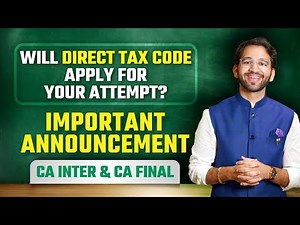 New Direct Tax Code Applicable for your attempt? Finance Bill 2025