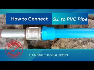 | HOW TO CONNECT G.I. TO PVC PIPE USING G.I. COUPLING & PVC MALE ADAPTOR-DIY |