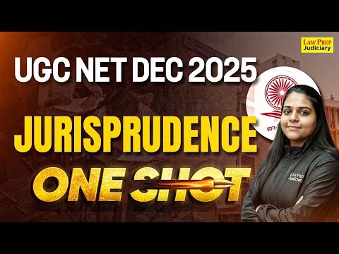UGC NET Law Dec 2025: Jurisprudence Complete One Shot ⚖️ (Schools, Rights & Duties, Ownership)