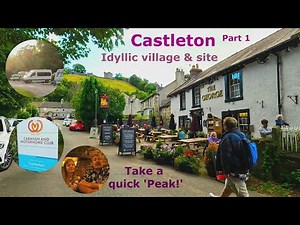 Castleton, Peak District's most scenic village, CAMC Campsite, what a wonderful place - Vanlife UK