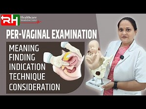 PER-VAGINAL EXAMINATION
