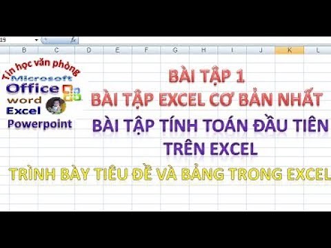 Bài tập excel 1: Bài tập excel cơ bản nhất, cách định dạng trong excel