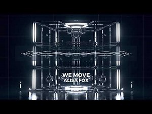 ALISA FOX - WE MOVE